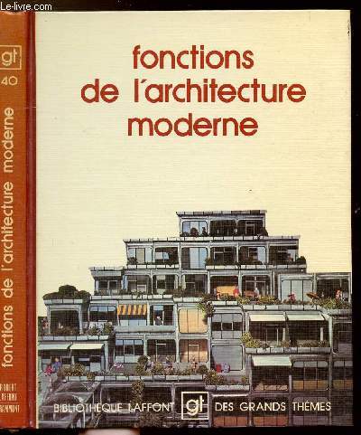 FONCTIONS DE L'ARCHITECTURE MODERNE - COLLECTION 
