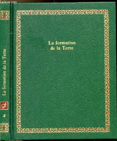 LA FORMATION DE LA TERRE COLLECTION BIBLIOTHEQUE LAFFONT DES GRANDS THEMES N4