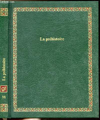 LA PREHISTOIRE - COLLECTION BIBLIOTHEQUE LAFFONT DES GRANDS THEMES N31