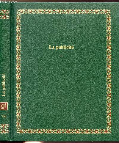 LA PUBLICITE - COLLECTION BIBLIOTHEQUE LAFFONT DES GRANDS THEMES N75