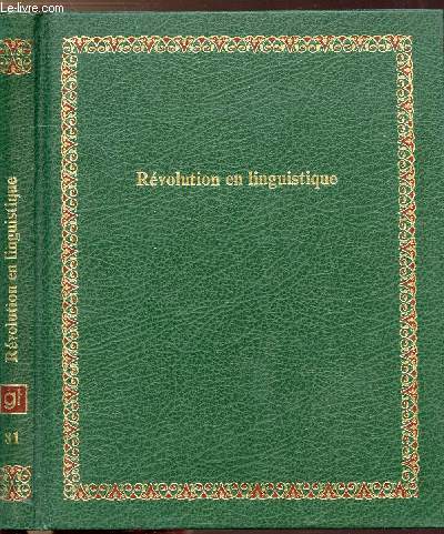 REVOLUTION EN LINGUISTIQUE - COLLECTION BIBLIOTHEQUE LAFFONT DES GRANDS THEMES N81