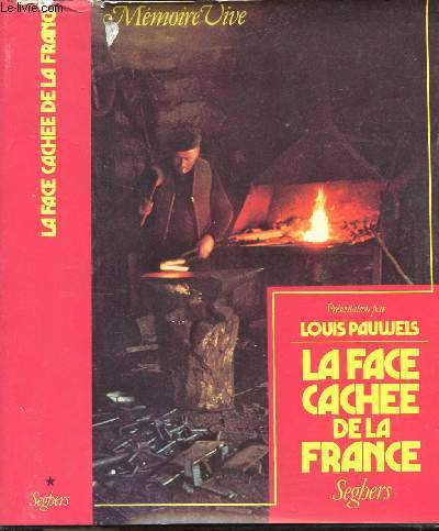 LA FACE CACHEE DE LA FRANCE - TOME I