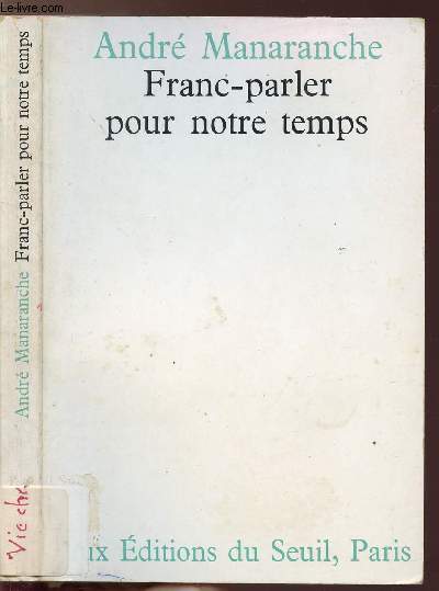 FRANC-PARLER POUR NOTRE TEMPS