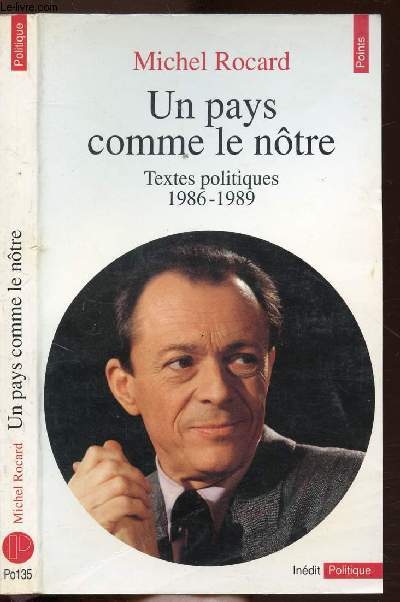 UN PAYS COMME LE NOTRE - TEXTES POLITIQUES 1986-1989 - COLLECTION POLITIQUE NPO135