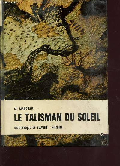 Le talisman du soleil - Collection bibliothque de l'amiti histoire