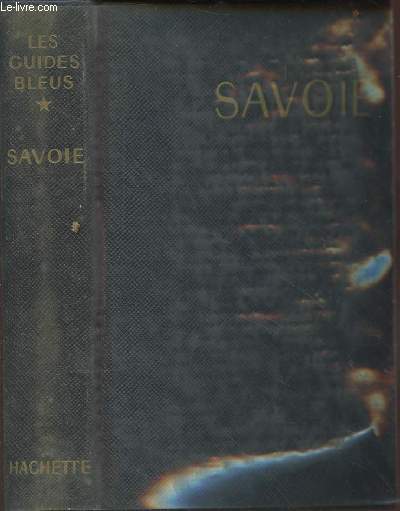 Savoie - collection les guides bleus- cls du monde