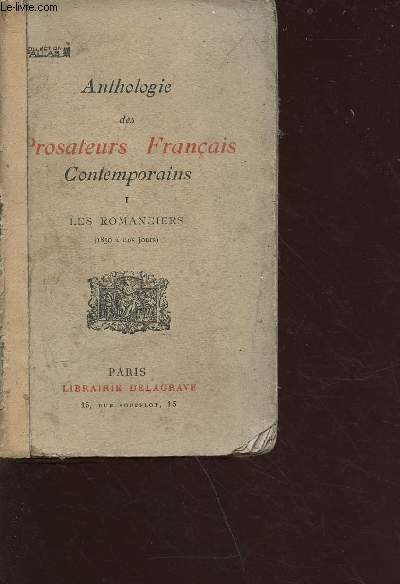 Anthologie des prosateurs franais contemporains tome 1 : les romanciers (1850  nos jours)