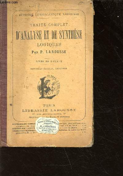 Trait complet d'analyse et de synthse logiques - livre de l'lve - 24e dition revue - collection mthode lexicologique Larousse