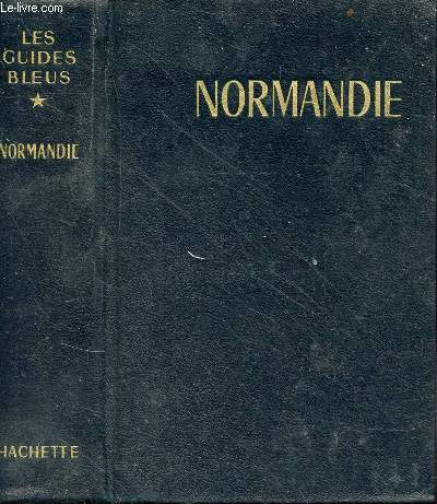 Normandie - collection les guides bleus