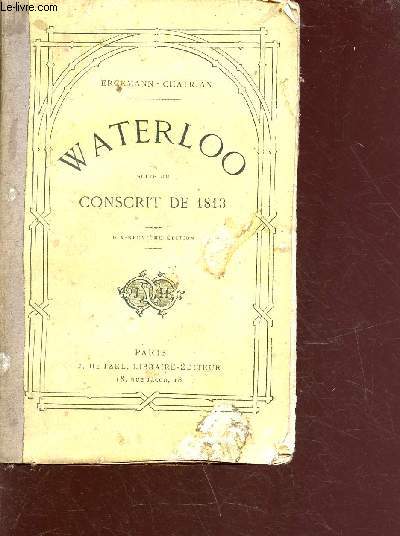 Waterloo suite du conscrit de 1813 - 19e dition