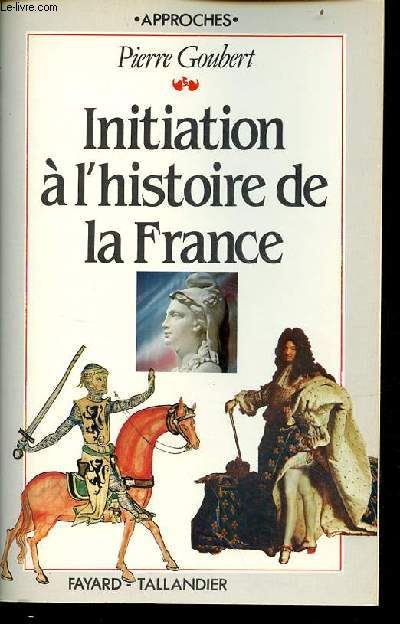 Initiation  l'histoire de France - Collection approches.