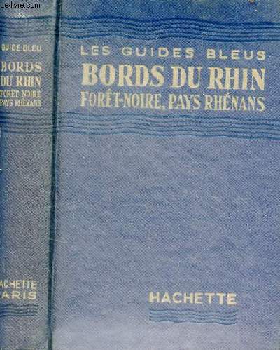 Bords du Rhin Fort-Noire Pays Rhnans - Collection les guides bleus.