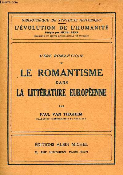 Lre romantique - tome 1 : le romantisme dans la littrature europenne - Collection l'volution de l'humanit sythse collective.
