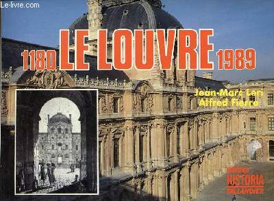 1180 - Le Louvre - 1989 du Palais des rois au muse national - Collection guides historia/tallandier.