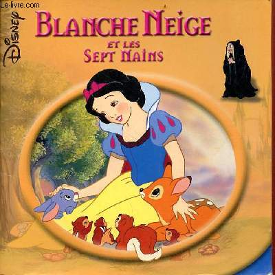 Blanche-Neige et les Sept Nains - Collection Le monde enchant.