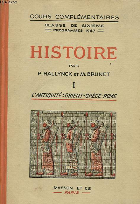 COURS COMPLEMENTAIRE CLASSE DE SIXIEME : HISTOIRE - L ANTIQUITE : ORIENT GRECE ROME