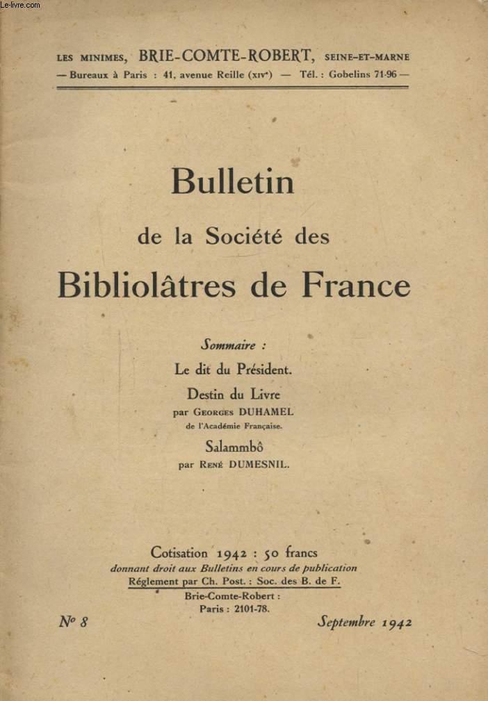 BULLETIN DE LA SOCIETE DES BIBLIOTHEQUES DE FRANCE N8 : DESTIN DU LIVRE PAR GEORGES DUHAMEL - SALAMMBO PAR RENE DUMESNIL