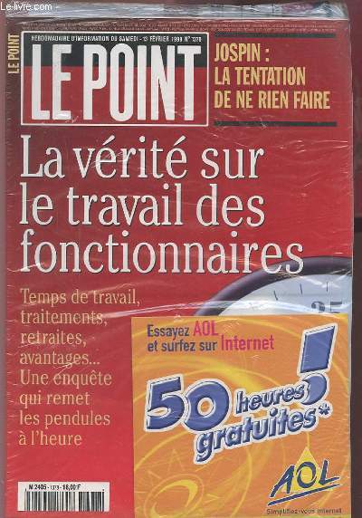 LE POINT N1378 DU 13 FREVRIER 199 : LA VERITE SUR LE TRAVAIL DES FONCTIONNAIRES / TEMPS DE TRAVAIL, TRAITEMENTS, RETRAITES, AVANTAGES...UNE ENQUETE SUI REMET LES PENDULES A L'HEURE + JOSPIN : LA TENTATION DE NE RIEN FAIRE + CD-ROM.