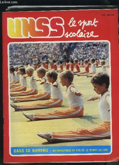 UNSS, le sport scolaire - N35 - MAI 1985 : INFORMATIQUE ET EPS ET LE SPORT EN RDA + LE BUDGET UNSS + CHALLENGE EQUIPE + LE TOUR DE FRANCE DES A.S.