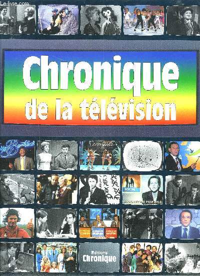 CHRONIQUE DE LA TELEVISION - DEDICACES DE RAYMOND MARCILLAC ET PIERRE TCHERNIA.