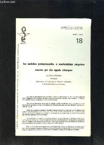 1 PLAQUETTE DE PHARMACIE: LES MALADIES PROFESSIONNELLES A MANIFESTATIONS SANGUINES CAUSEES PAR DES AGENTS CHIMIQUES- MARS 1964- 18- SUPPLEMENT AU N96 DU BULLETIN DE L ORDRE DES PHARMACIENS