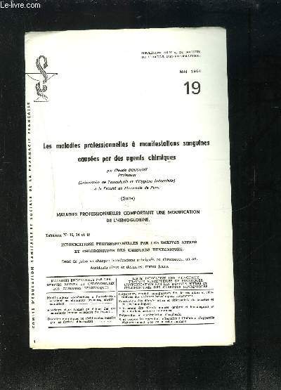 1 PLAQUETTE DE PHARMACIE: LES MALADIES PROFESSIONNELLES A MANIFESTATIONS SANGUINES CAUSEES PAR DES AGENTS CHIMIQUES- MAI 1964- 19- SUPPLEMENT AU N97 DU BULLETIN DE L ORDRE DES PHARMACIENS