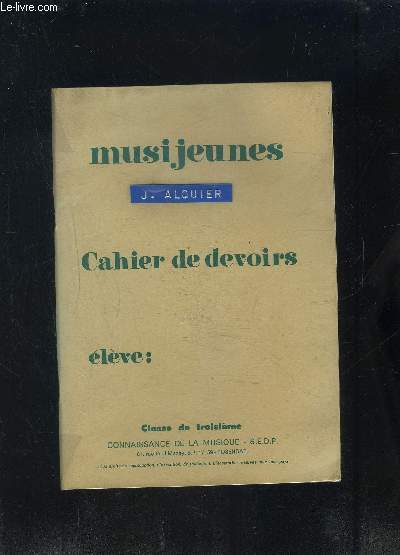 MUSIJEUNES- CAHIER DE DEVOIRS- CLASSE DE 3me