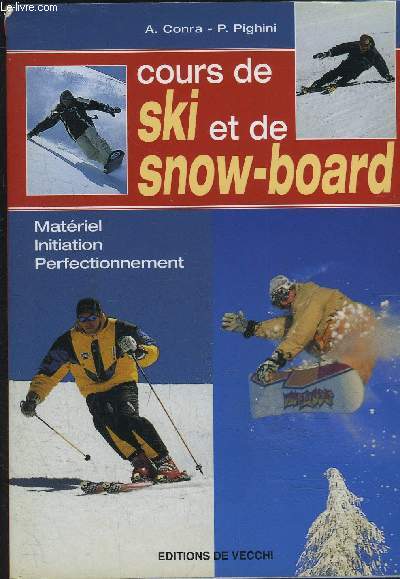 COURS DE SKI ET DE SNOW-BOARD- MATERIEL INITIATION PERFECTIONNEMENT