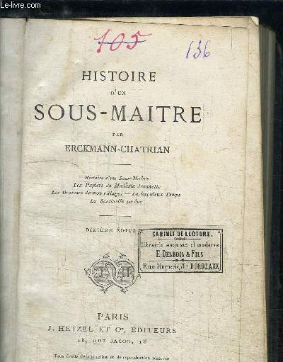HISTOIRE D UN SOUS MAITRE / LES PAPIERS DE MADAME JEANNETTE - LES ORATEURS DE MON VILLAGE - LE BON VIEUX TEMPS - LA SENTINELLE PERDUE.