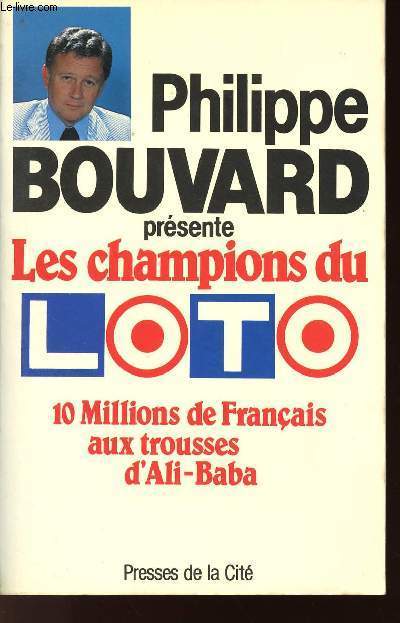 LES CHAMPIONS DU LOTO - 10 MILLIONS DE FRANCAIS AUX TROUSSES D'ALI-BABA