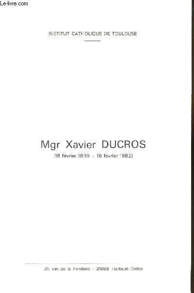BROCHURE - Mgr XAVIER DUCROS - 18 FEVRIER 1899 - 16 FEVRIER 1982