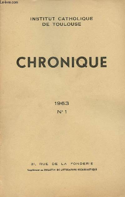 N1 - JANVIER 1963 - CHRONIQUE - La vie de l'institut - M. Costa de Beauregard  Toulouse - Rsultats de l'anne scolaire - Nos sminaires - Contacts avec l'tranger.