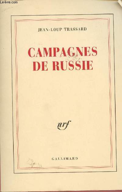 CAMPAGNES DE RUSSIE