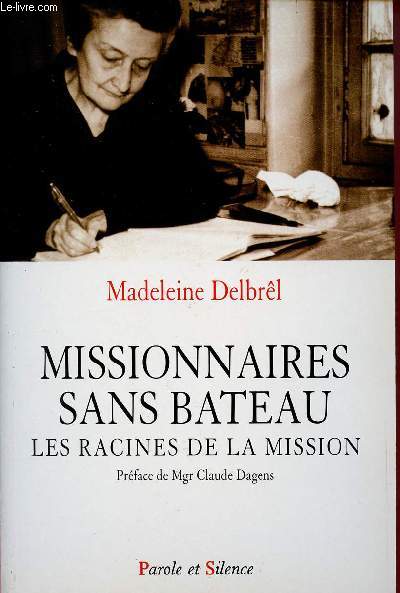 MISSIONNAIRES SANS BATEAU - LES RACINES DE LA MISSION