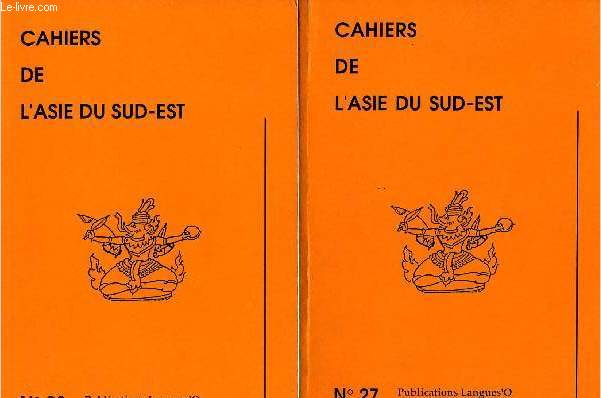 CAHIERS DE L'ASIE DU SUD-EST : N27 ET 28 - 2 VOLUMES