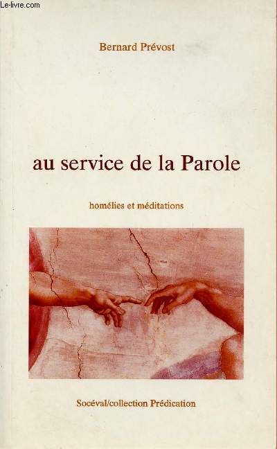 AU SERVICE DE LA PAROLE : HOMELIES ET MEDITATIONS