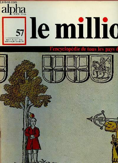 ALPHA POUR TOUS - LE MILLION N57 - 10 MARS 70 :SUISSE : Histoire, Littrature, Thtre, Cinma, Musique, Arts
