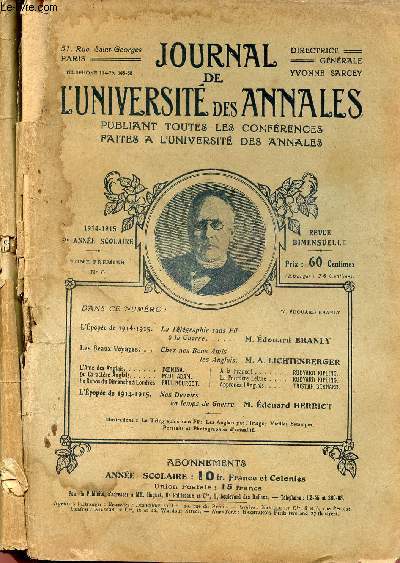 JOURNAL DE L'UNIVERSITE DES ANNALES PUBLIANT TOUTES LES CONFERENCES FAITES A L'UNIVERSITE DES ANNALES - 9E ANNEE SCOLAIRE - TOME PREMIER - N6 et 9 - 1914/1915 - 2 VOLUMES