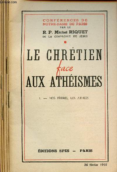 LE CHRETIEN FACE AUX ATHEISMES - 5 VOLUMES - TOMES I A V