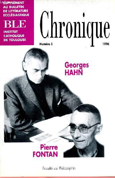 CHRONIQUE - SUPPLEMENT AU BULLETIN DE LITTERATURE ECCLESIASTIQUE N2-1996 : GEORGES HAHN, PIERRE FONTAN
