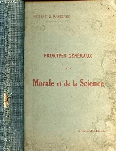 PRINCIPES GENERAUX DE LA MORALE ET DE LA SCIENCE