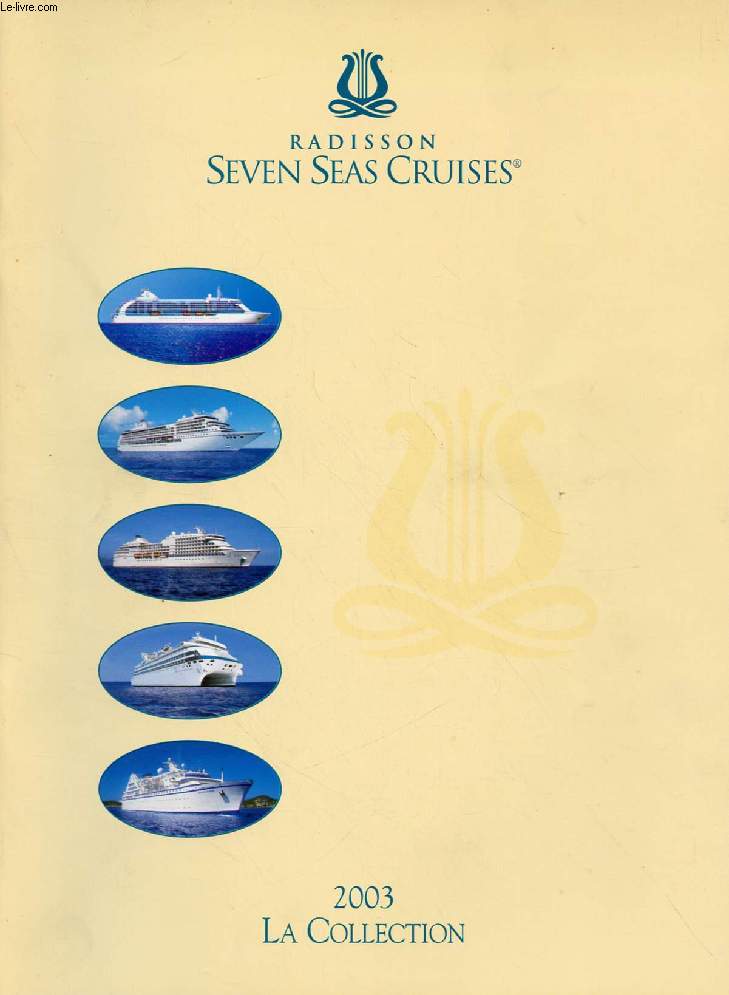 RADISSON SEVEN SEAS CRUISES 2003 (Catalogue)