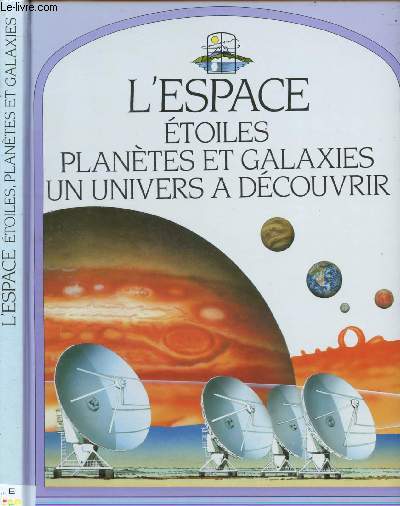 L'ESPACE : ETOILES, PLANETES ET GALAXIES : UN UNIVERS A DECOUVRIR (DOCUMENTAIRE POUR ENFANTS)