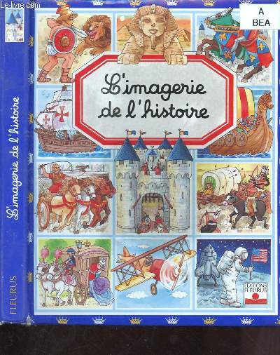 L'IMAGERIE DE L'HISTOIRE (LIVRE JEUNESSE ILLUSTRE EN COULEURS)