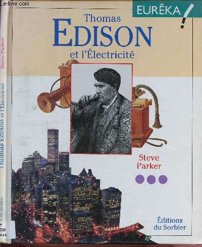 THOMAS EDISON ET L'ELECTRICITE (DOCUMENTAIRE) [SCIENCE - PHYSIQUE]