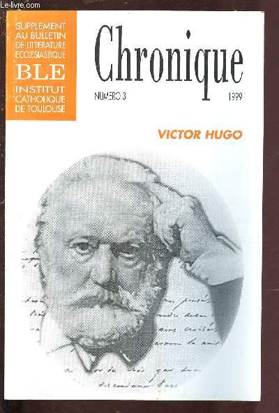 VICTOR HUGO / N3 - 1999 - SUPPLEMENT AU BULLETIN DE LITTERATURE ECCLESIASTIQUE 