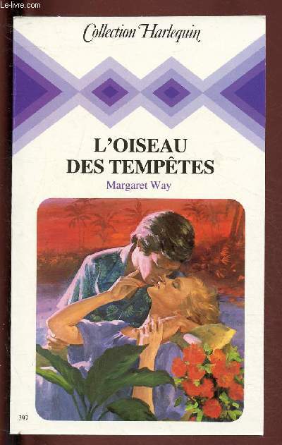 L'OISEAU DES TEMPETES / COLLECTION HARLEQUIN N397