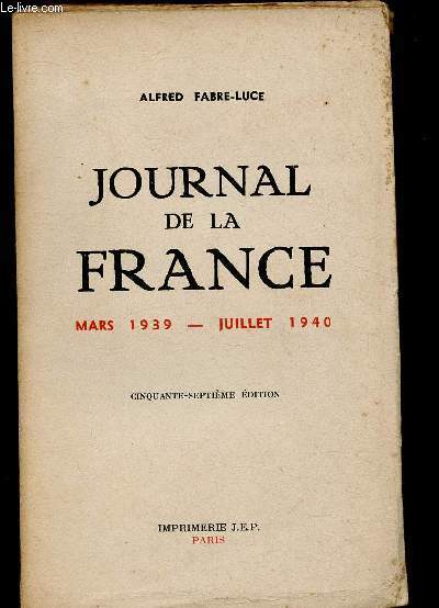 JOURNAL DE LA FRANCE : MARS 1939 - JUILLET 1940