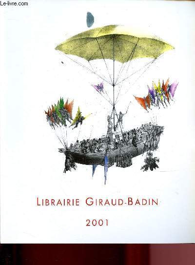 CATALOGUE DE VENTE 2001 - LIBRAIRIE GIRAUD-BADIN : LIVRES ANCIENS ET DU XIXe SIECLE - EDITIONS ORIGINALES MODERNES - BIBLIOGRAPHIE