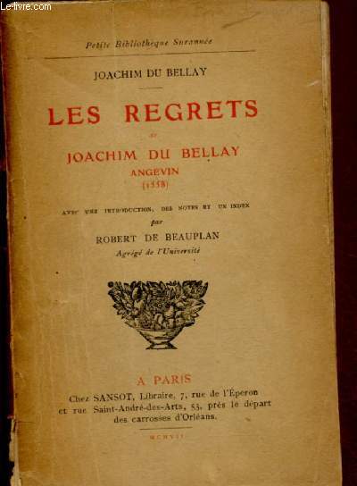 LES REGRETS DE JOACHIM DU BELLAY / PETITE BIBLIOTHEQUE SURANNEE